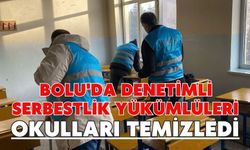 Bolu'da denetimli serbestlik yükümlüleri okulları temizledi