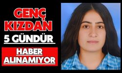 Genç kızdan 5 gündür haber alınamıyor