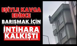 Eşiyle kavga edince barışmak için intihara kalkıştı