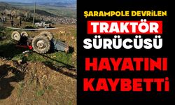 Şarampole devrilen traktör sürücüsü hayatını kaybetti