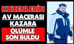 Kuzenlerin av macerası kazara ölümle son buldu