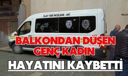 Balkondan düşen genç kadın hayatını kaybetti