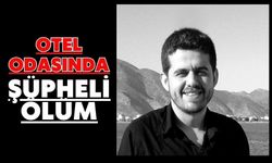 Otel odasında şüpheli ölüm