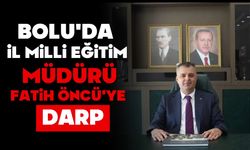 Bolu'da İl Milli Eğitim Müdürü'ne Darp