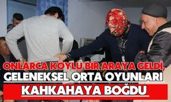 Onlarca köylü bir araya geldi, geleneksel orta oyunları kahkahaya boğdu