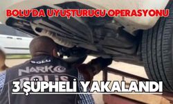 Bolu’da uyuşturucu operasyonu: 3 şüpheli yakalandı