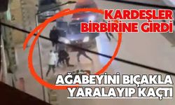 Kardeşler birbirine girdi: Ağabeyini bıçakla yaralayıp kaçtı