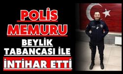 Polis memuru beylik tabancası ile intihar etti