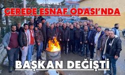 GEREDE ESNAF ODASI’NDA BAŞKAN DEĞİŞTİ