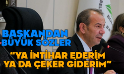 Başkan Özcan’dan büyük sözler “Ya intihar ederim, yada giderim”