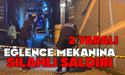 Eğlence mekanına silahlı saldırı