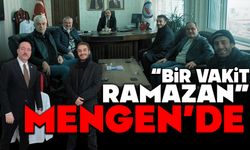 “BİR VAKİT RAMAZAN” KAMERALARI BU KEZ MENGEN’DE