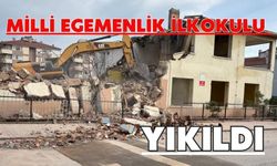 MİLLİ EGEMENLİK İLKOKULU YIKILDI