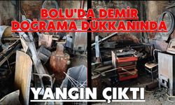 Bolu'da demir doğrama dükkanında yangın çıktı