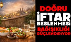 ‘Doğru iftar beslenmesi bağışıklığı güçlendiriyor’