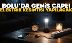 BOLU’DA GENİŞ ÇAPLI ELEKTRİK KESİNTİSİ YAPILACAK