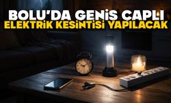 BOLU’DA GENİŞ ÇAPLI ELEKTRİK KESİNTİSİ YAPILACAK