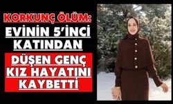Korkunç ölüm: Evinin 5’inci katından düşen genç kız hayatını kaybetti