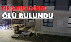 Bir şahıs evinde ölü bulundu