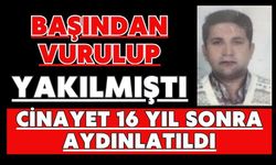 Başından vurulup yakılmıştı cinayet 16 yıl sonra aydınlatıldı