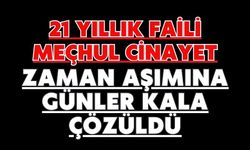 21 yıllık faili meçhul cinayet zaman aşımına günler kala çözüldü