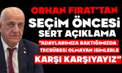 Orhan Fırat’tan Seçim Öncesi Sert Açıklama