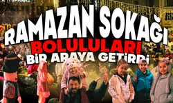 Ramazan Sokağı Boluluları Bir Araya Getirdi