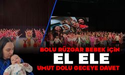 Bolu Rüzgar Bebek İçin El Ele: Umut Dolu Geceye Davet