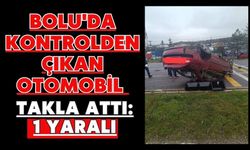 Bolu'da kontrolden çıkan otomobil takla attı: 1 yaralı