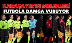 KARAÇAYIR’IN MELEKLERİ FUTBOLA DAMGA VURUYOR