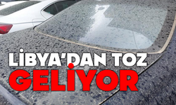 Araçlara dikkat, toz geliyor