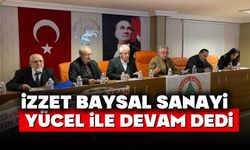 İZZET BAYSAL SANAYİ YÜCEL İLE DEVAM DEDİ