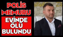 Polis memuru evinde ölü bulundu