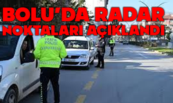 Bolu'da radar noktaları açıklandı