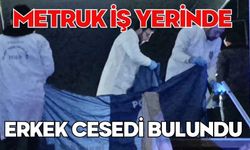 Metruk iş yerinde erkek cesedi bulundu