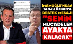 Ekrem İmamoğlu’ndan Tanju Özcan’a Destek Mesajı
