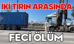 İki tırın arasında feci ölüm