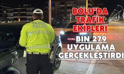 Bolu'da trafik ekipleri bin 279 uygulama gerçekleştirdi