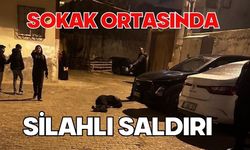 Sokak ortasında silahlı saldırı