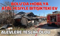 Bolu'da mobilya atölyesiyle bitişikteki ev alevlere teslim oldu