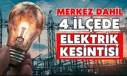 MERKEZ DAHİL 4 İLÇEDE ELEKTRİK KESİNTİSİ