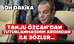 TANJU ÖZCAN'IN TUTUKLANMASININ ARDINDAN İLK SÖZLERİ