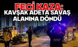 Feci kaza: Kavşak adeta savaş alanına döndü