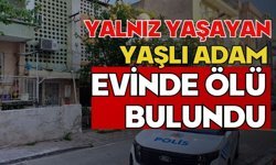 Yalnız yaşayan yaşlı adam evinde ölü bulundu
