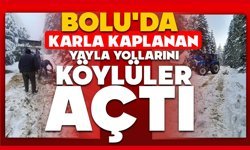 Bolu'da karla kaplanan yayla yollarını köylüler açtı