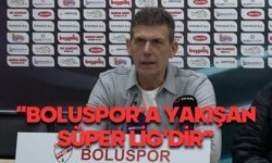 Boluspor'a yakışan Süper Lig'dir