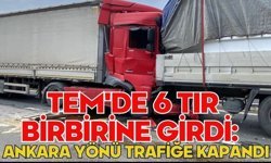 TEM'de 6 tır birbirine girdi: Ankara yönü trafiğe kapandı