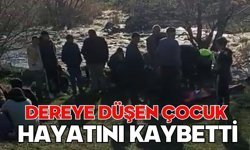 Dereye düşen çocuk hayatını kaybetti