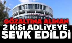 Gözaltına Alınan 2 Kişi Adliyeye Sevk Edildi