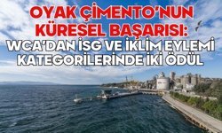 OYAK Çimento’nun Küresel Başarısı: WCA’dan İSG ve İklim Eylemi Kategorilerinde İki Ödül